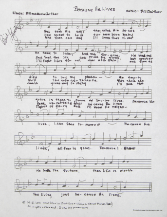 BILL AND GLORIA GAITHER HANDWRITTEN LYRICS AND MUSIC CHART TO THE SONG "BECAUSE HE LIVES"
