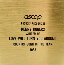 KENNY ROGERS: 1983 "LOVE WILL TURN YOU AROUND" SONGWRITER AWARD - 3