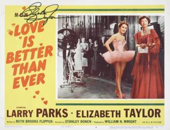 LOVE IS BETTER THAN EVER - ELIZABETH TAYLOR SIGNED